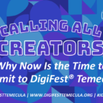 DigiFest Temecula 2025 call for submissions banner — filmmakers, designers, animators, photographers and podcasters invited to submit work for the festival’s 10th anniversary.